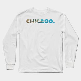 CHICAGO, City by The Lake. Long Sleeve T-Shirt